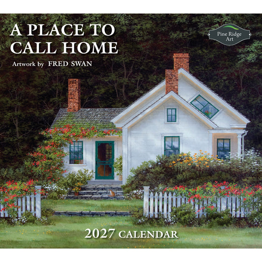 A Place to Call Home 2027 Wall Calendar